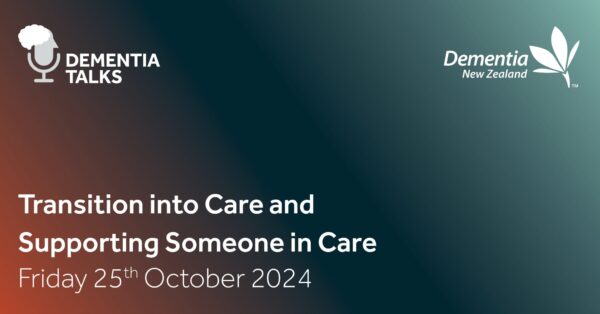 Transition into Care and Supporting Someone in Care